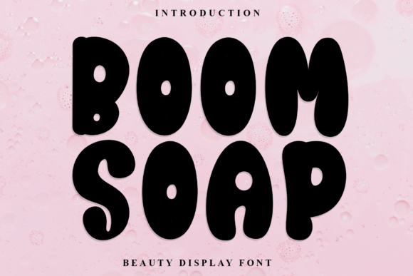 Boom Soap: A Fun and Bold Font for Eye-Catching Branding