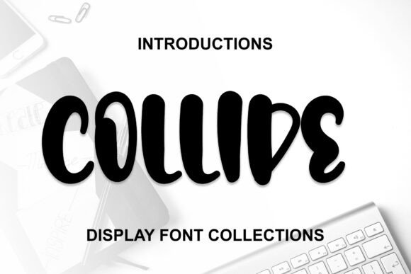 Collide: A Fun and Quirky Display Font for Your Brand
