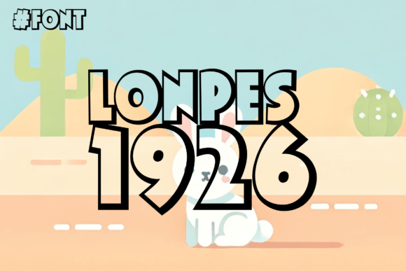 Lonpes 1926: A Charming Font for Your Business Brand