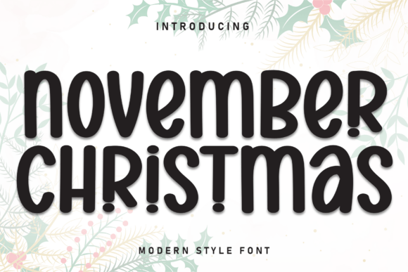 November Christmas: A Festive Font for Engaging Campaigns