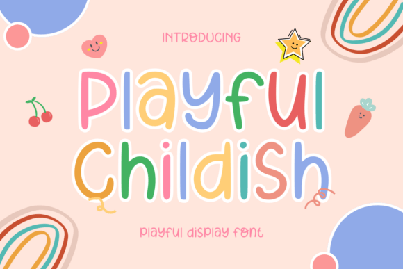 Playful Childish: A Font for Joyful Branding